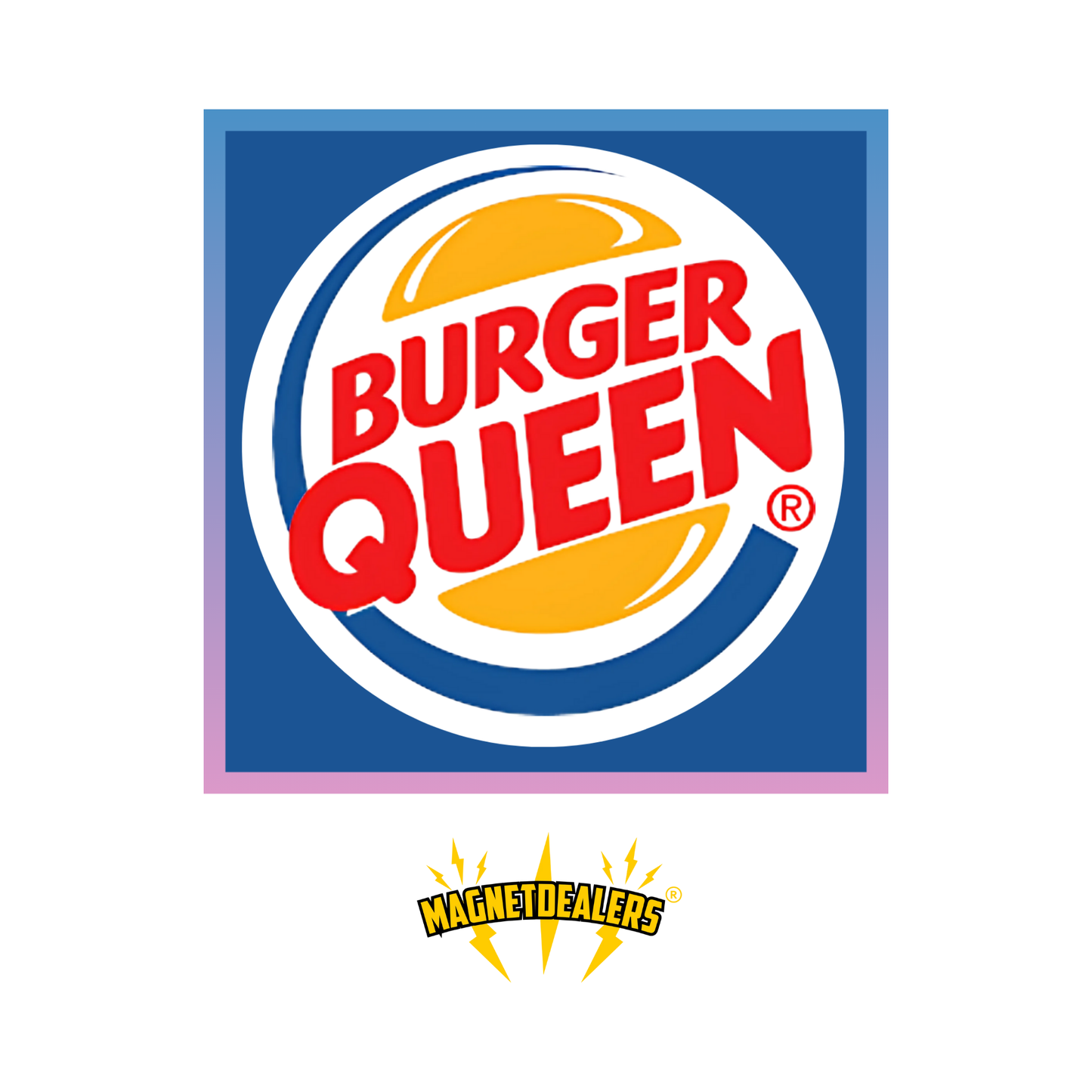 BURGER QUEEN 1 / Automagnet - Magnetdealers