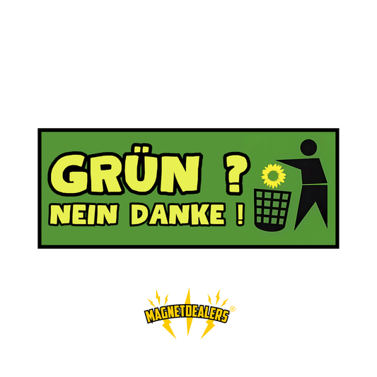 GRÜNE, NEIN DANKE! / Automagnet - Magnetdealers